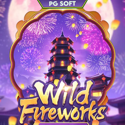 Kemeriahan Wild Fireworks PG SOFT: Slot Online dengan Nuansa Festival Meriah