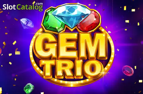 GEM TRIO: Cara Menang Mudah dengan Sensasi Permainan Seru