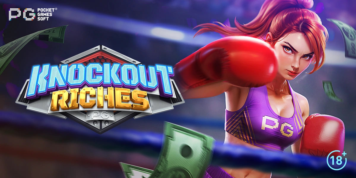 Strategi Knockout Riches PG Soft: Menangkan Pertarungan Besar dan Raih Hadiah Fantastis!